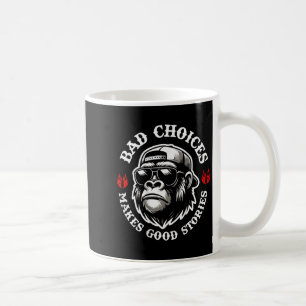 Caneca De Café Macaco Engraçado Escolhas Más Fazem Boas Histórias