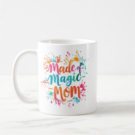 Caneca De Café Made Magic Mãe Mug