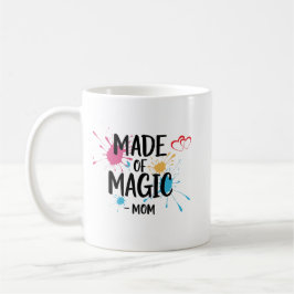 Caneca De Café Made of Magic Mãe