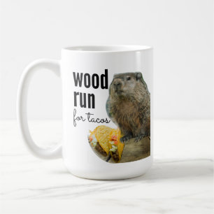 Caneca De Café Madeira (Will) Corre para Tacos (com Woodchuck)