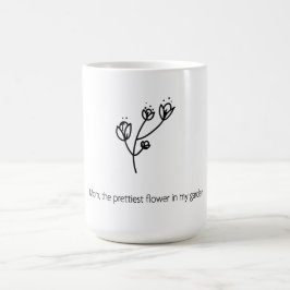 Caneca De Café Mãe a Flor Mais Bonita (Tipografia Preta)