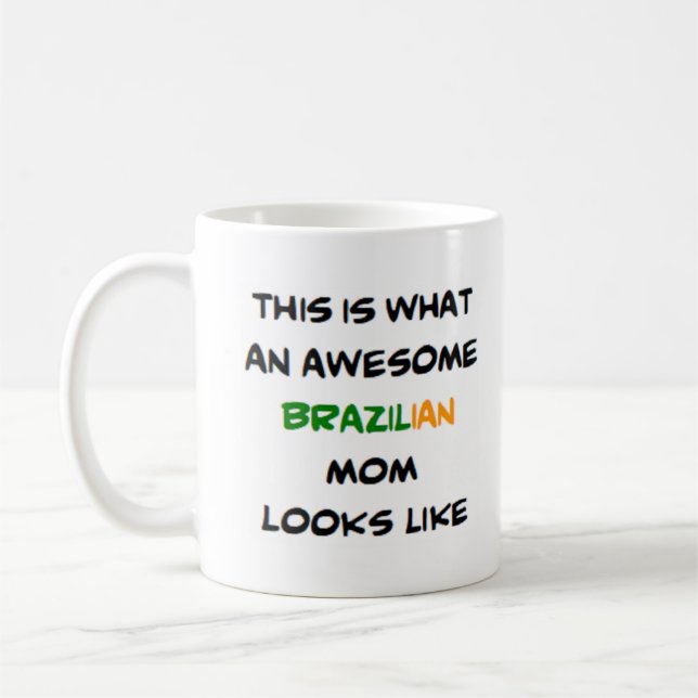 Caneca De Café mãe brasileira, incrível (Esquerda)