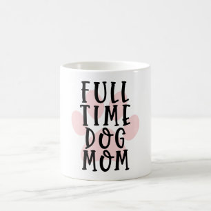 Caneca De Café Mãe Canina em Tempo Integral Divertida Pet