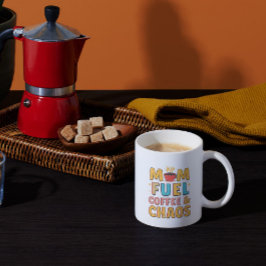Caneca De Café Mãe Combustível Café e Caos - Mãe Engraçada