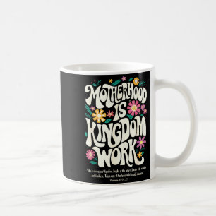 Caneca De Café mãe cristã a maternidade é trabalho do reino mãe