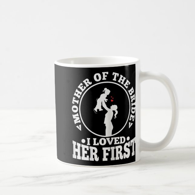 Caneca De Café Mãe da Noiva Eu a Amei Primeiro 1  (Direita)