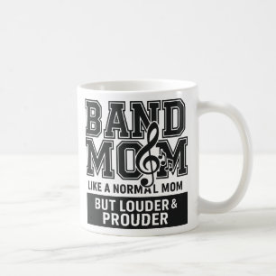 Caneca De Café Mãe de Banda Como uma Mãe Normal, mas Mais Alta e