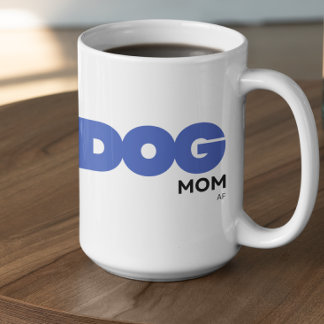 Caneca De Café Mãe de cachorro personalizável AF