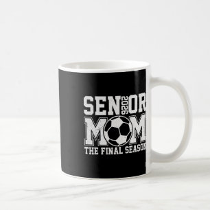 Caneca De Café Mãe de Futebolista Sênior 2026 Última Temporada Cl