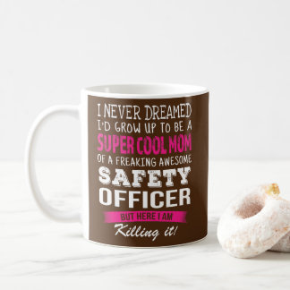 Caneca De Café Mãe do Oficial de Segurança Engraçado que Nunca So