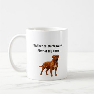 Caneca De Café Mãe dos Bordaleses, Primeira do Meu Nome