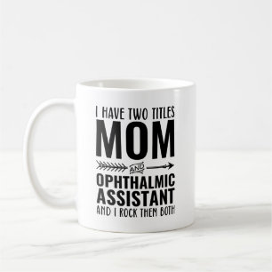 Caneca De Café Mãe E Assistente Oftálmico Engraçados