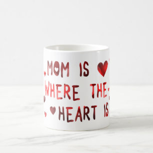 Caneca De Café mãe é onde o coração está.