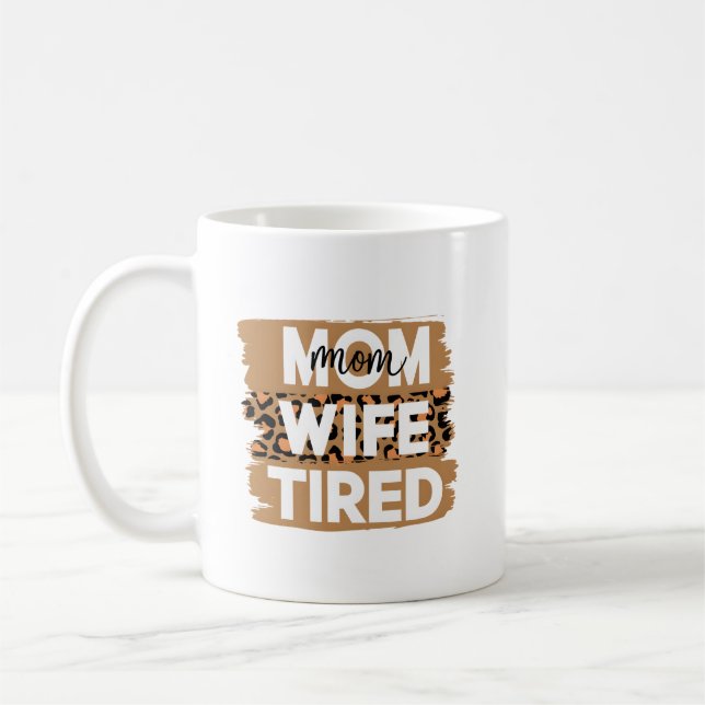 Caneca De Café Mãe Esposa Cansada Mug (Esquerda)