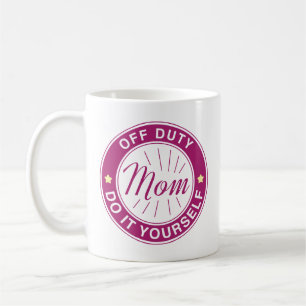 Caneca De Café Mãe Fora de Serviço