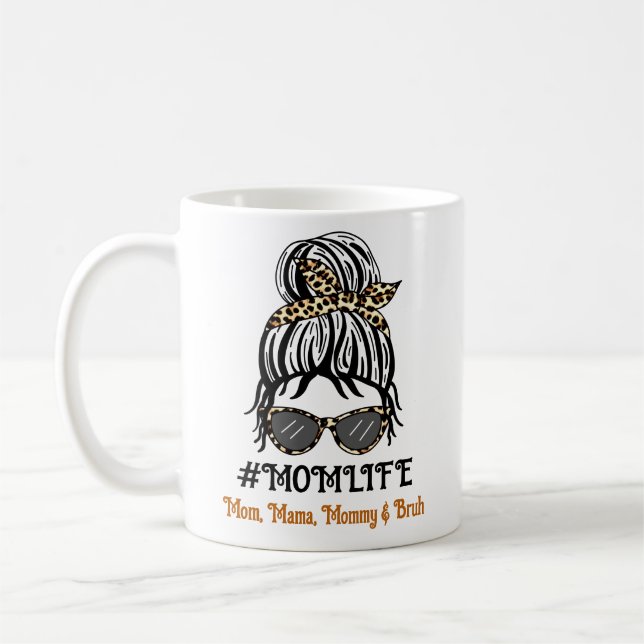 Caneca De Café Mãe Life | Mãe, Mãe, Mamãe, Bruh (Esquerda)