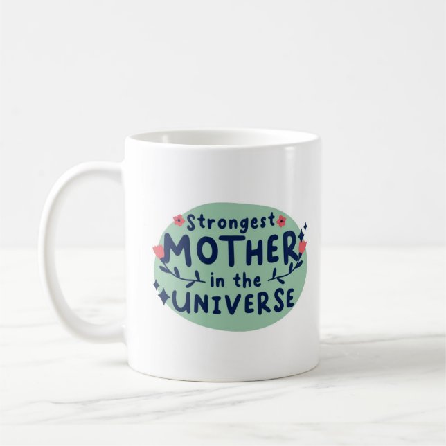 Caneca De Café Mãe mais forte do Universo (Esquerda)