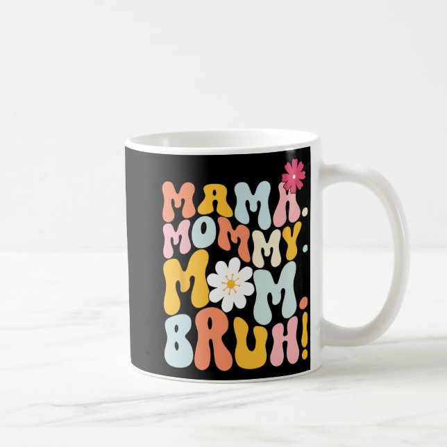 Caneca De Café Mãe Mamãe Mãe Bruh Groovy Dia de as mães (Direita)
