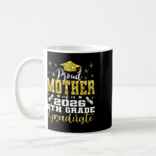 Caneca De Café Mãe Orgulhosa de Graduado da 8ª Série 2026 Família