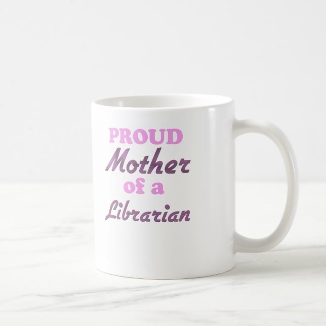Caneca De Café Mãe orgulhosa de um bibliotecário (Direita)