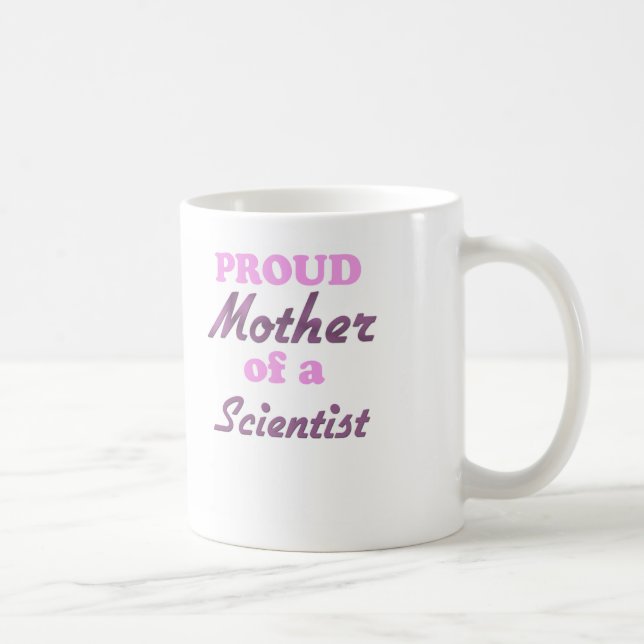Caneca De Café Mãe orgulhosa de um cientista (Direita)