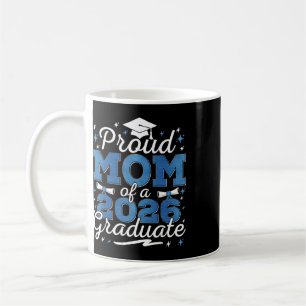 Caneca De Café Mãe Orgulhosa De Um Graduando Da Turma De 2026 Gra