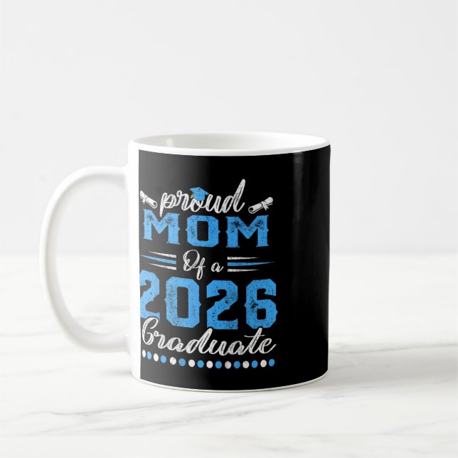 Caneca De Café Mãe Orgulhosa De Um Graduando Da Turma De 2026 Gra (Esquerda)