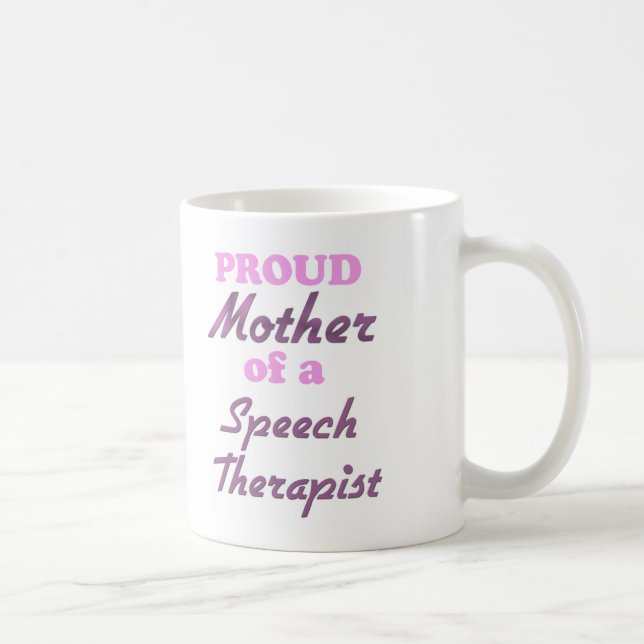 Caneca De Café Mãe orgulhosa de um terapeuta de discurso (Direita)