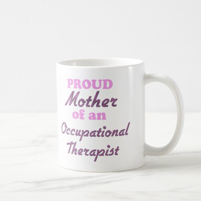 Caneca De Café Mãe orgulhosa de um terapeuta ocupacional (Direita)