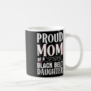 Caneca De Café Mãe Orgulhosa De Uma Filha Negra Do Cinturão 9