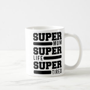 Caneca De Café Mãe Super Life Super Cansado Dia de as mães Encant