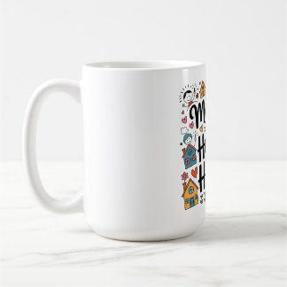 Caneca De Café Mães Transformam Casas em Lares