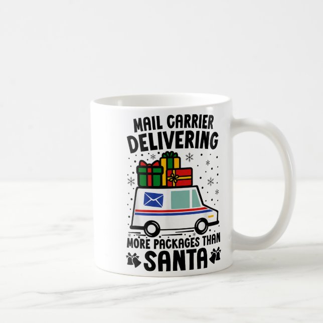 Caneca De Café Mail Carrier Delivering More Packages Than Santa C (Direita)
