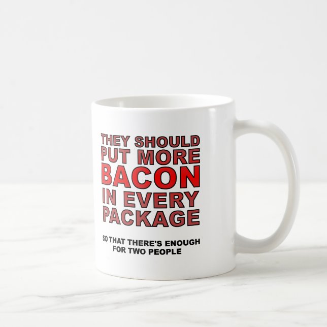 Caneca De Café Mais Bacon Engraçado Mug (Direita)