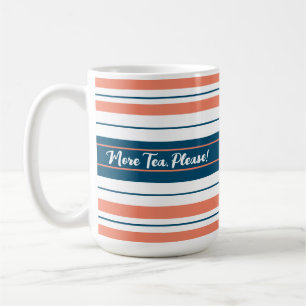 Caneca De Café Mais Chá Por Favor Coral Blue Stripes Costeiras Mo