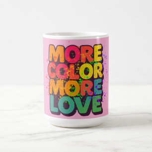 Caneca De Café Mais Cor Mais Amor Design de Tipografia Divertida