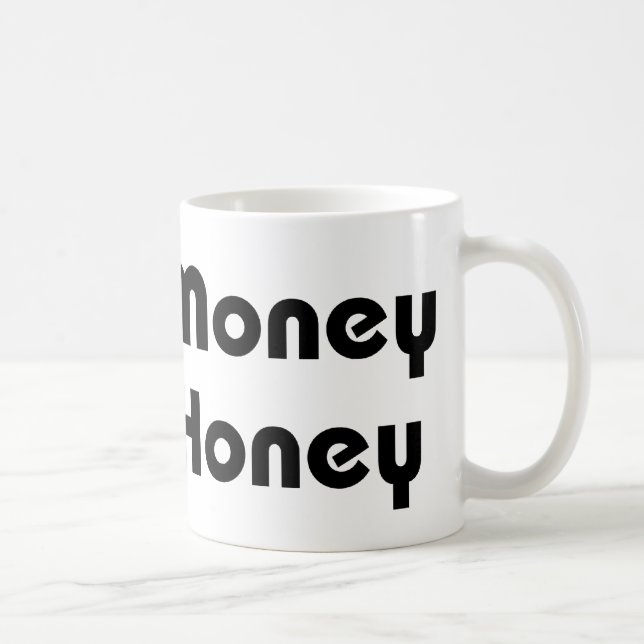Caneca De Café Mais Dinheiro Mais Mel (Direita)
