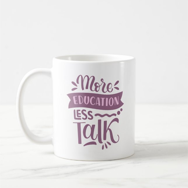 Caneca De Café mais educação menos conversa (Esquerda)