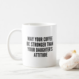 Caneca De Café Mais Forte que a Atitude da Filha Engraçada