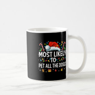 Caneca De Café Mais Propenso a Acariciar Todos os Cães Diversão N