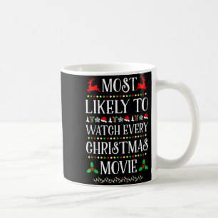Caneca De Café Mais Propenso a Assistir a Todos os Filmes de Nata