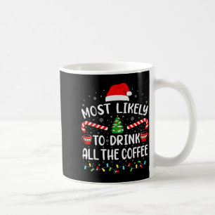 Caneca De Café Mais Propenso a Beber Todo o Café do Papai Noel Fa