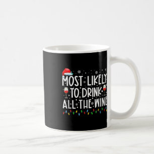 Caneca De Café Mais Propenso a Beber Todo o Vinho Família Combina