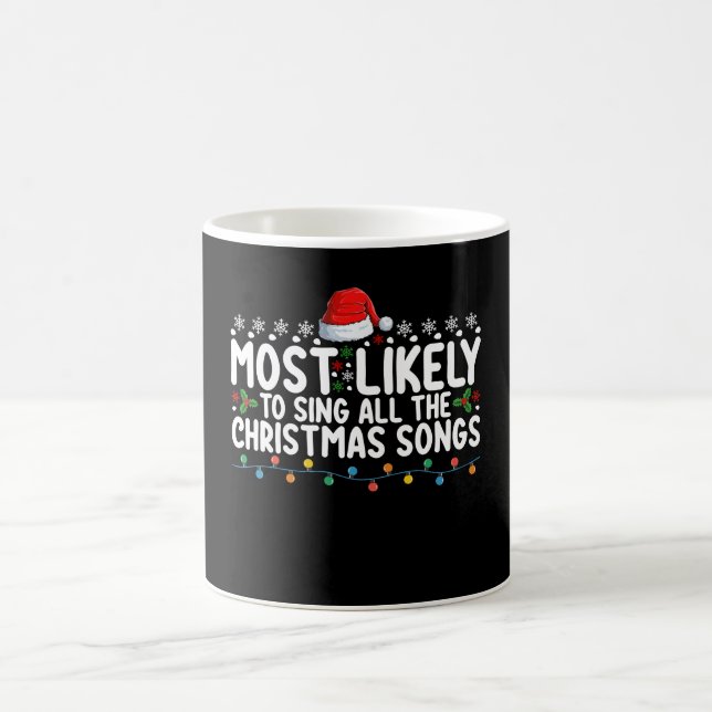 Caneca De Café Mais Propenso a Cantar Todas as Canções de Natal (Centro)