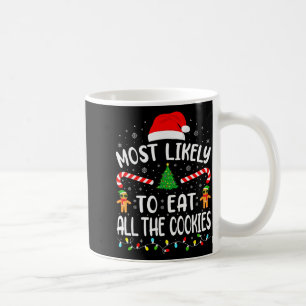 Caneca De Café Mais Propenso a Comer Todos os Biscoitos Família C
