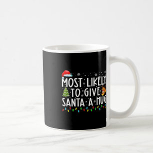 Caneca De Café Mais Propenso a Dar um Abraço no Papai Noel na Fam