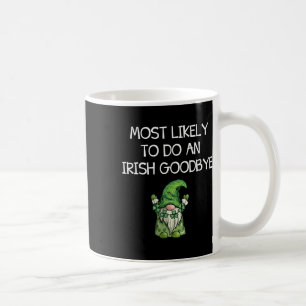 Caneca De Café Mais Propenso a Fazer um Adeus Irlandês Engraçado 