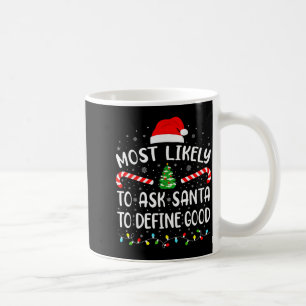 Caneca De Café Mais Propenso a Pedir ao Papai Noel para Definir B