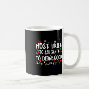 Caneca De Café Mais Propenso a Pedir ao Papai Noel para Definir u