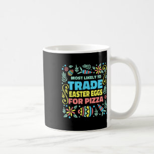 Caneca De Café Mais Propenso a Trocar Ovo de Páscoa Por Caça ao O